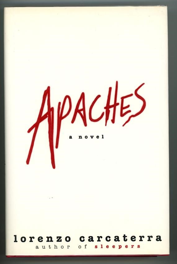 Apaches: A Novel by Lorenzo Carcaterra Signed 1st