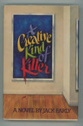 A Creative Kind of Killer by Jack Early 1st