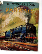 The Wonder Book of Railways (Ward Lock File Copy)