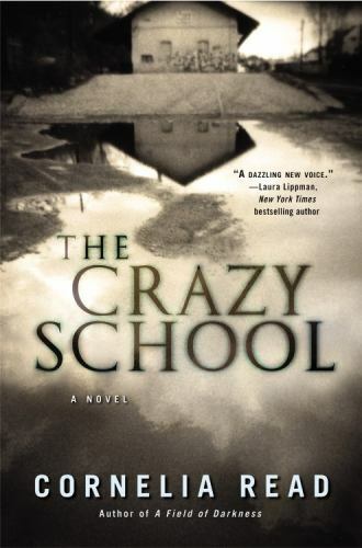 The Crazy School by Cornelia Read (First Edition) Signed