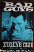 Bad Guys by Eugene Izzi First