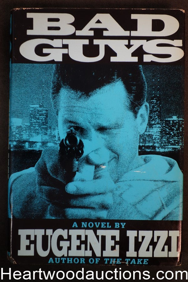 Bad Guys by Eugene Izzi First