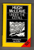 Under the Icefall by Hugh McLeave (First UK Edition) Gollancz File Copy