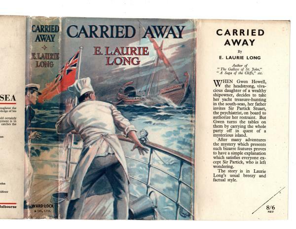 Carried Away by E. Laurie Long (First Edition) Hubin Listed, Ward Copy