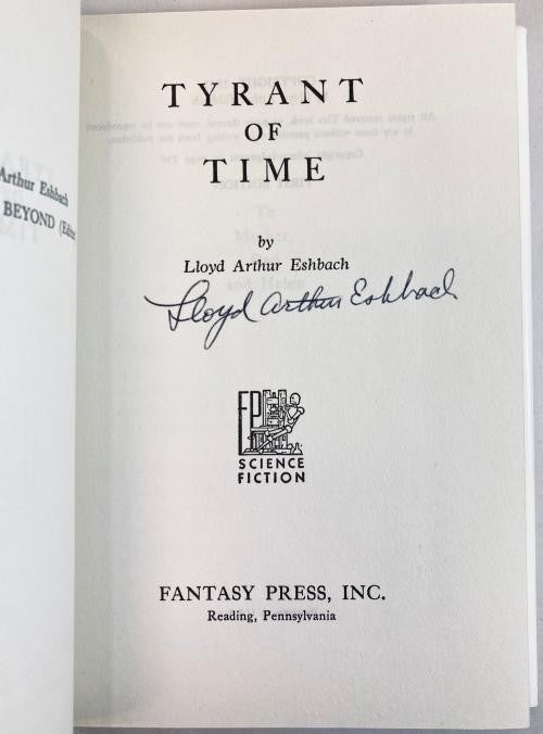 Tyrant of Time by Lloyd Arthur Eshbach (First Edition) Signed