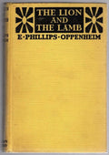 The Lion and the Lamb by E. Phillips Oppenheim (First Edition)