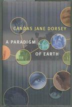 A Paradigm of Earth by Candas Jane Dorsey (First Edition)