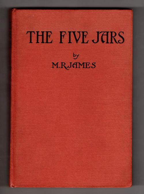 The Five Jars: by M.R. James (First Edition)