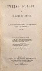 Twelve O'Clock: A Christmas Story by F.W. Robinson