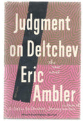 Judgment on Deltchev by Eric Ambler (First Edition)