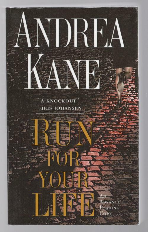 Run for Your Life by Andrea Kane (First Printing) ARC