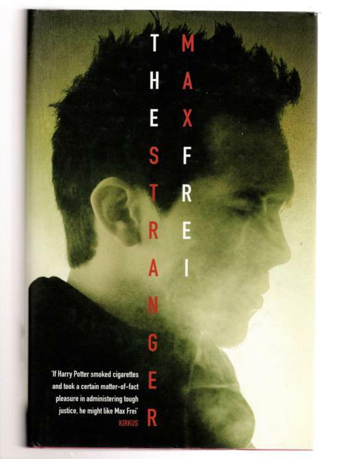 The Stranger by Max Frei (First UK Edition) File Copy