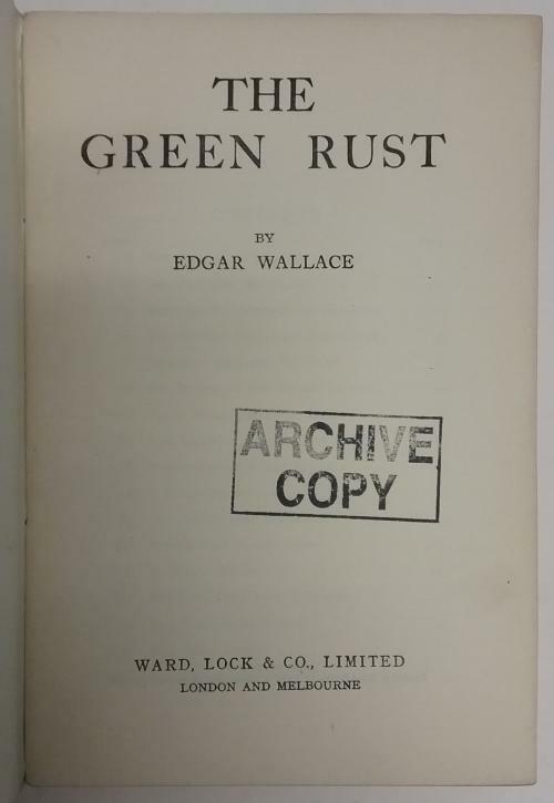The Green Rust by Edgar Wallace (Printers Last Sheets) Hubin Listed, Ward Fil...