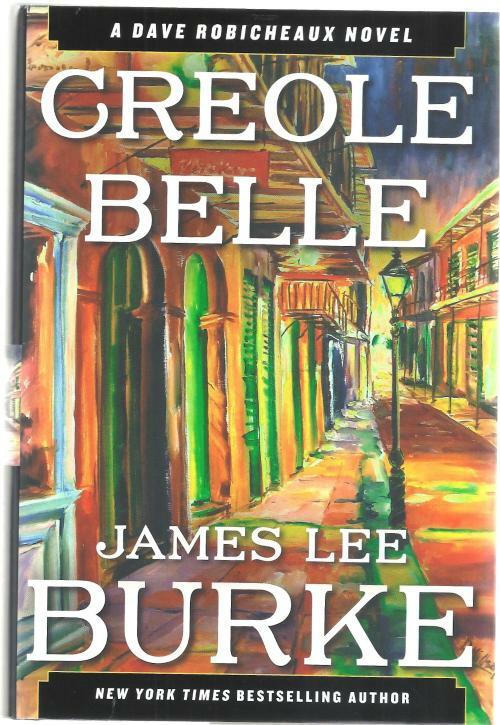 Creole Belle by James Lee Burke (First Edition)