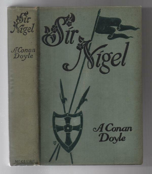 Sir Nigel by A. Conan Doyle (First U.S. Edition)