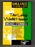 The Long Walk Home by Michael O'Donnell (First UK Edition) Gollancz Thriller