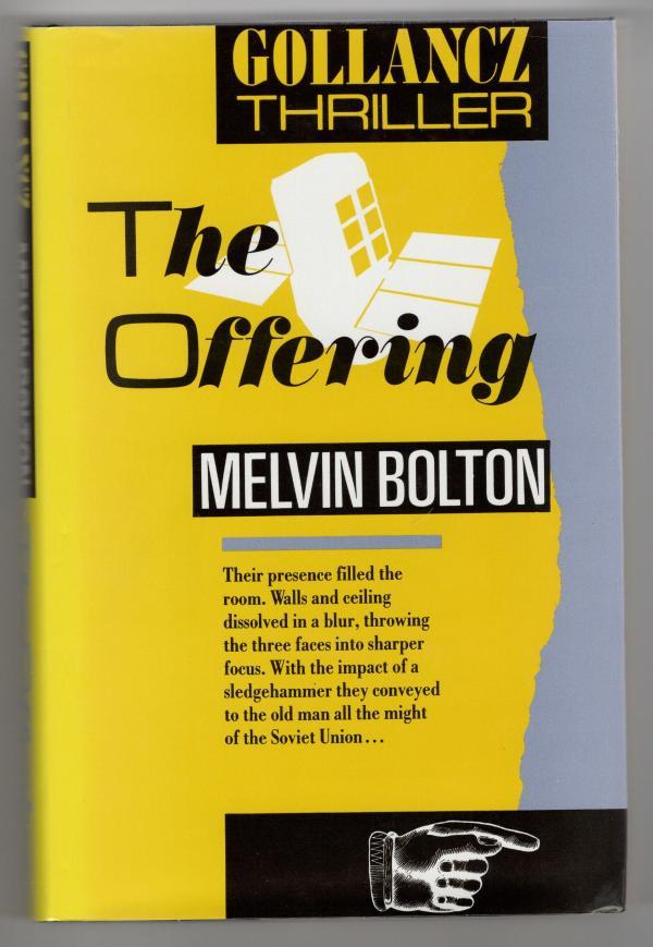 The Offering by Melvin Bolton (First UK Edition) File Copy