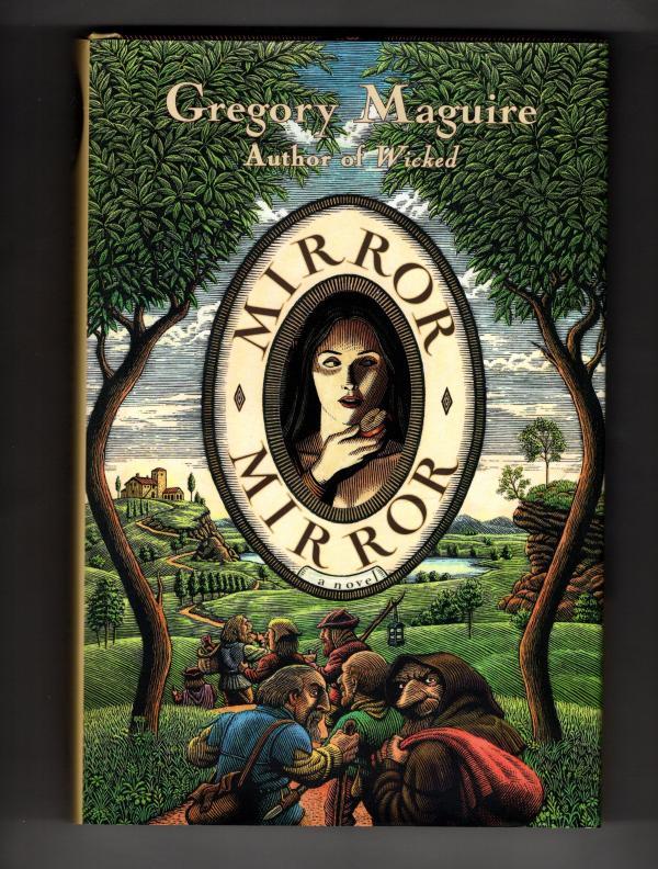 Mirror Mirror by Gregory Maguire (First Edition)
