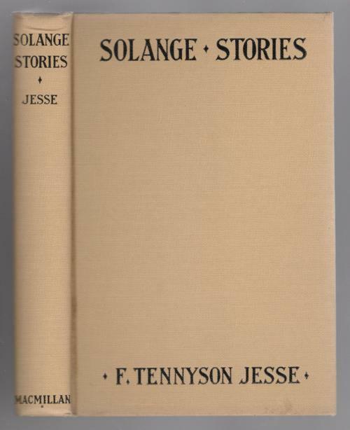 The Solange Stories by F. Tennyson Jesse (First U.S. edition)