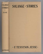 The Solange Stories by F. Tennyson Jesse (First U.S. edition)