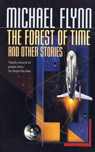 The Forest of Time by Michael Flynn (First Edition) Trade Paperback Signed