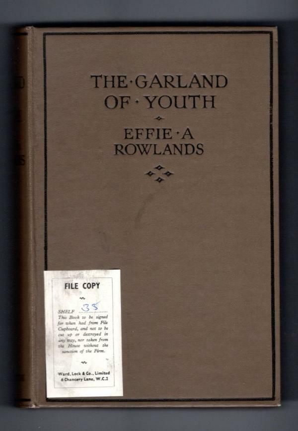 The Garland of Youth by Effie Adelaide Rowlands (First Edition) Ward File Copy