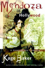 Mendoza in Hollywood by Kage Baker (First Edition)