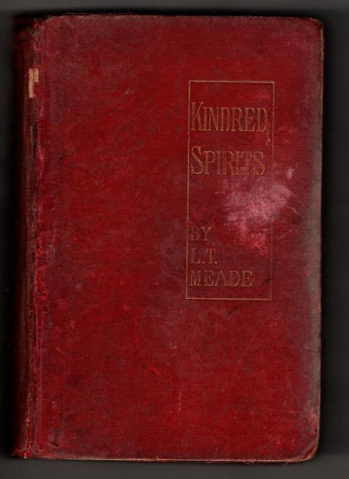 Kindred Spirits by L.T. Meade (First Edition)