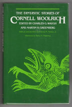 The Fantastic Stories of Cornell Woolrich by Cornell Woolrich 1st edition