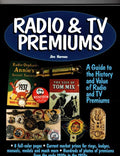 Radio and TV Premiums by JIm Harmon