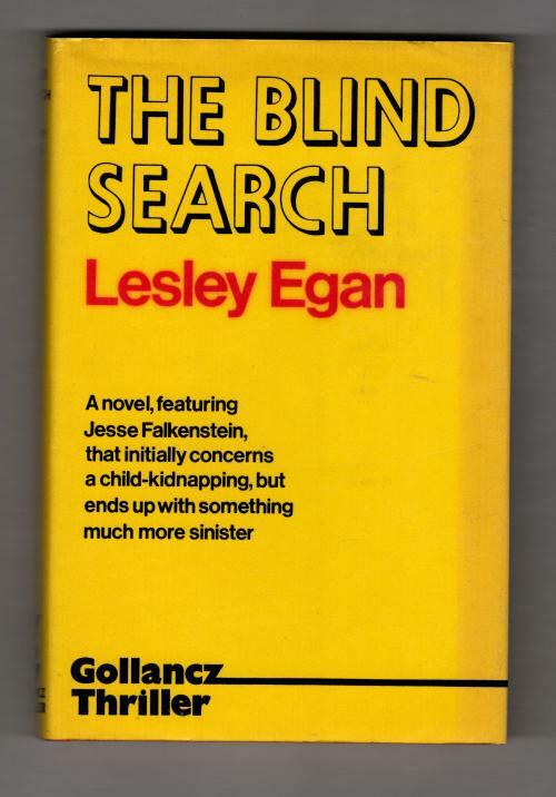 The Blind Search by Lesley Egan (First UK Edition) A Gollancz Thriller