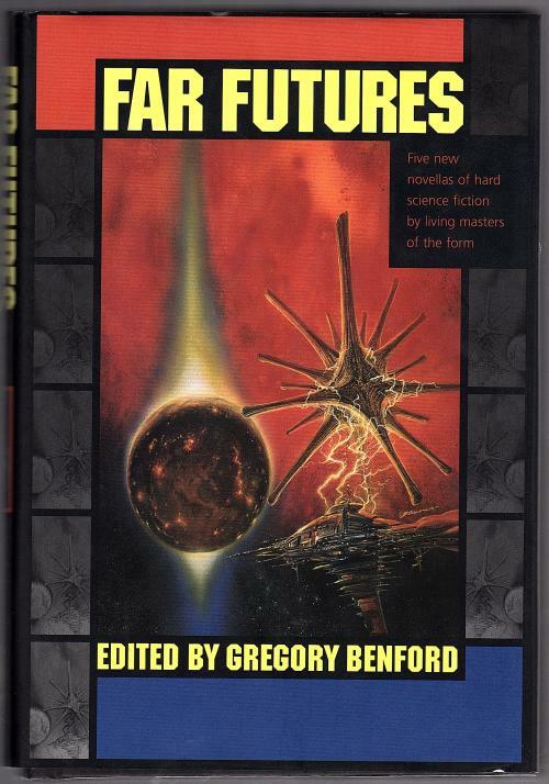 Far Futures by Greg Bear (First Edition)
