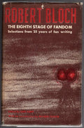 The Eighth Stage of Fandom by Robert Bloch (First Edition)