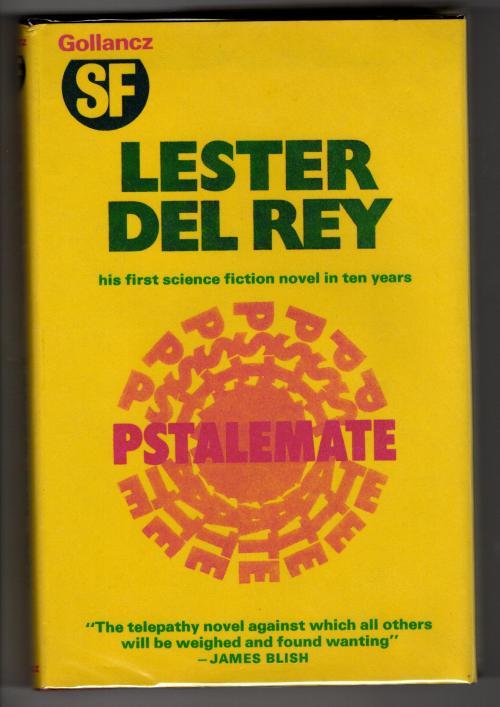 Pstalemate by Lester Del Rey (First UK Edition) Gollancz File Copy