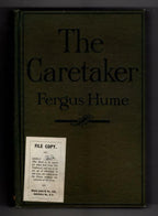 The Caretaker by Fergus Hume (First Edition) File Copy. Hubin