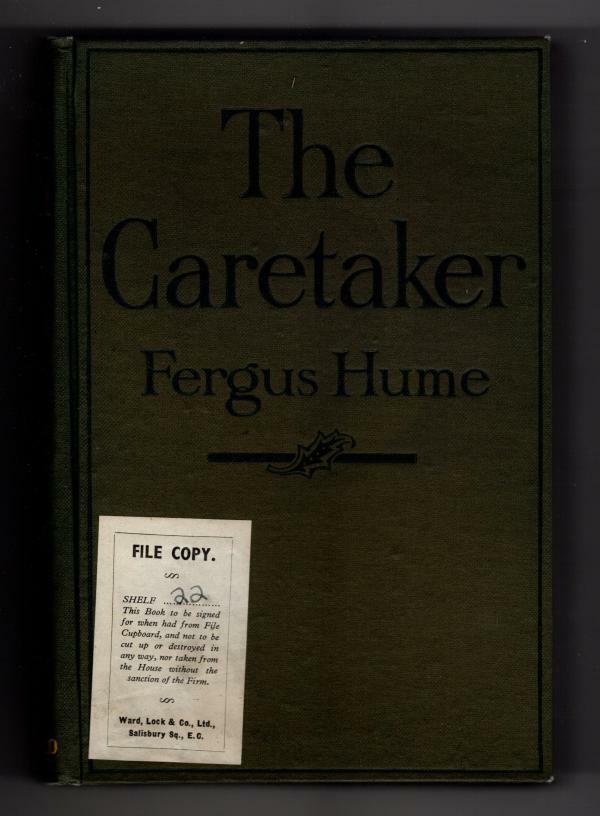 The Caretaker by Fergus Hume (First Edition) File Copy. Hubin