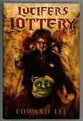 Lucifer's Lottery by Edward Lee Signed LTD - High Grade