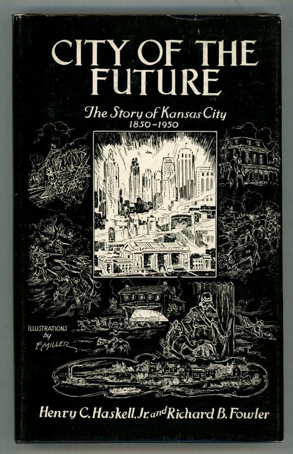 City of the Future by Henry C Haskell, Jr. & Richard B. Fowler