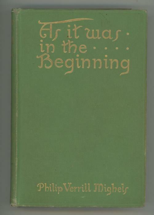 As it was in the Beginning by Philip Verrill Mighels (First Edition)