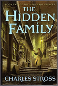 The Hidden Family by Charles Stross (First Edition)
