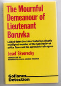 The Mournful Demeanour of Lieutenant Boruvka by Josef Skvorecky