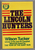 The Lincoln Hunters by Wilson Tucker (First UK Edition) Gollancz File Copy