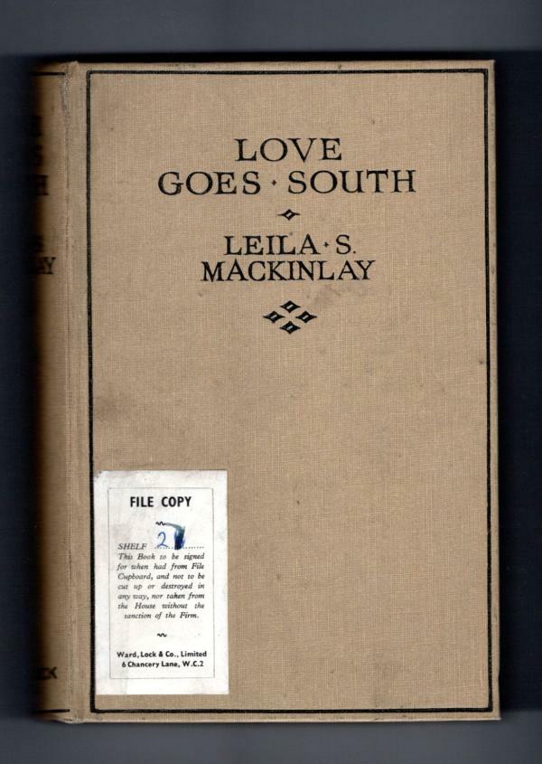Love Goes South by Leila S. Mackinlay (First Edition)