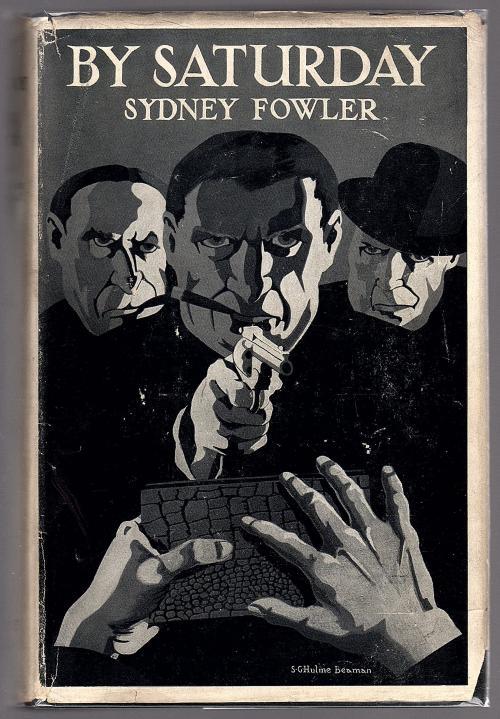By Saturday by S. Fowler Wright (As Sydney Fowler) First Edition