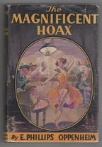 The Magnificent Hoax by E. Phillips Oppenheim (First Edition) Signed TLS