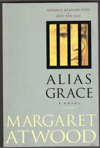 Alias Grace by Margaret Atwood (Advanced Reader Copy)