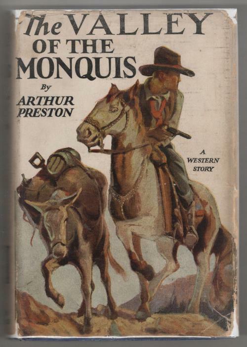 The Valley of the Monquis by Arthur Preston (First Edition)