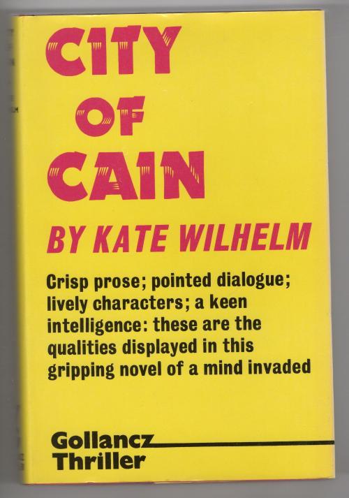 City of Cain by Kate Wilhelm (First UK Edition) Publisher's File Copy