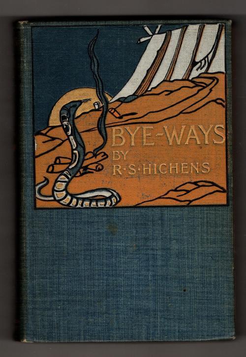 Bye-Ways by Robert S. Hichens (First Edition)