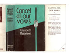 Cancel All Our Vows by Elisabeth Margetson (First Edition) Ward File Copy